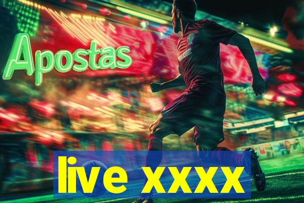 live xxxx